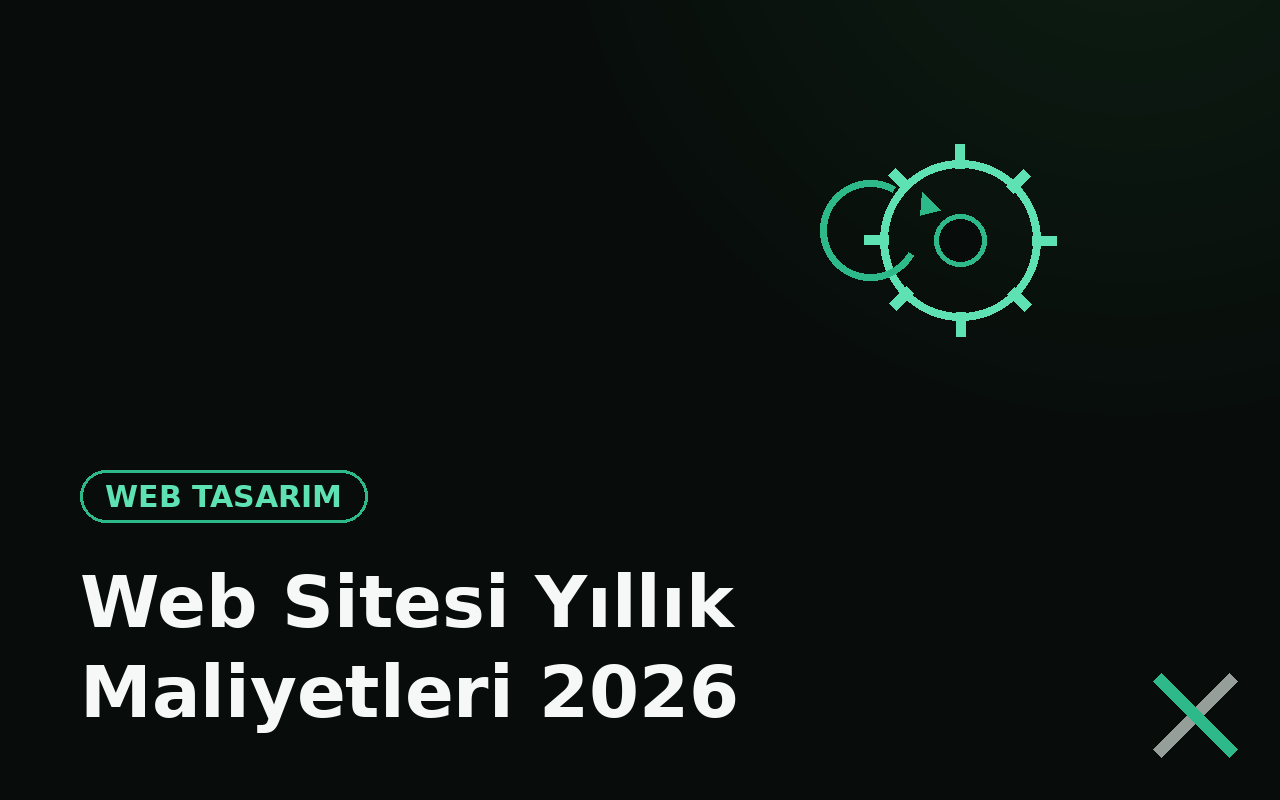 Web Sitesi Yıllık Maliyetleri 2026: Kurulumdan Sonra Ne Ödersiniz?
